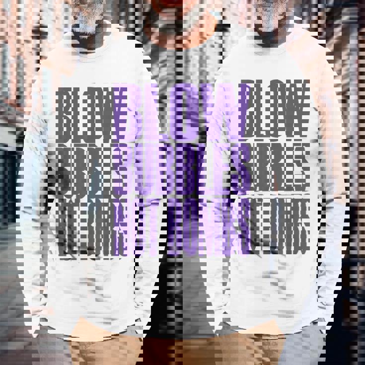 Big Print スローガン Blow Bubbles Not Bombs Rave Classic 長袖Tシャツ 高齢者への贈り物