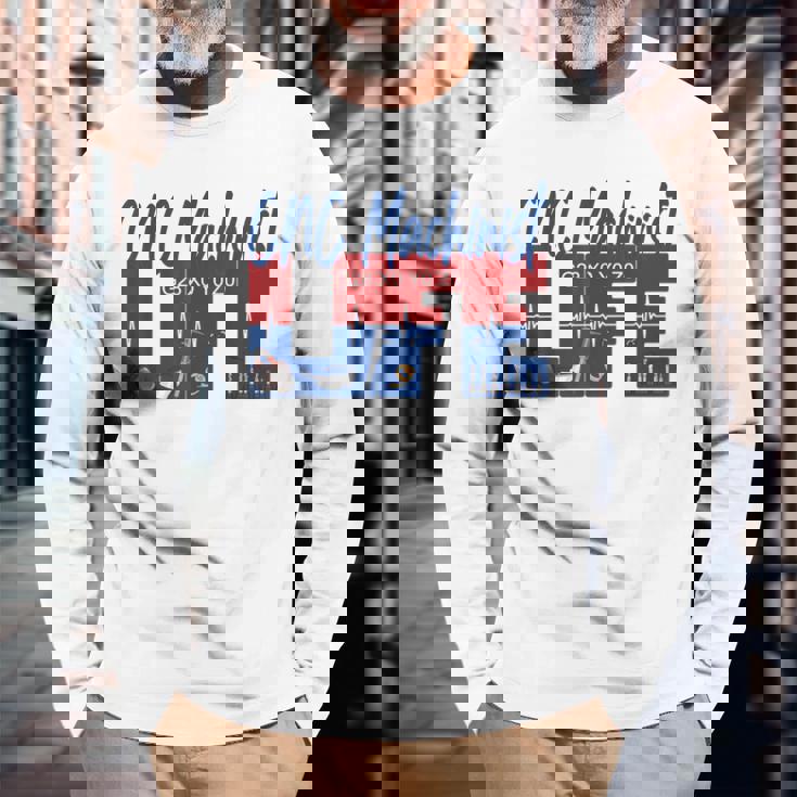 Cnc マシニスト ライフ Cnc マシニスト オペレーター Cnc プログラマー 長袖Tシャツ 高齢者への贈り物