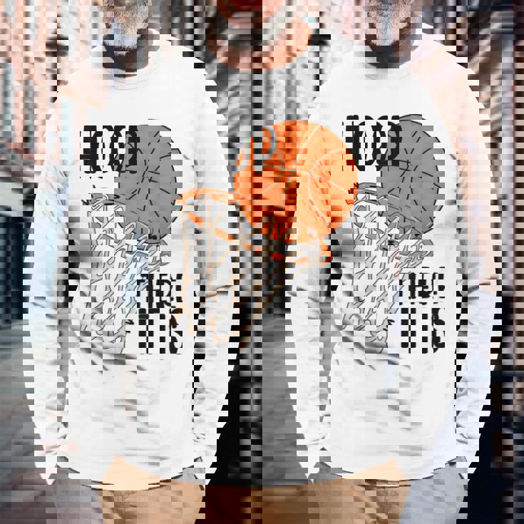 Hoop There It Is Basketball Long Sleeve T-Shirt Gifts for Old Men