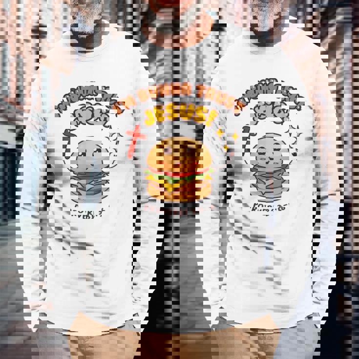 I'm Bunna Trust Jesus 箴言 クリスチャンハンバーガーしゃれ 長袖Tシャツ 高齢者への贈り物