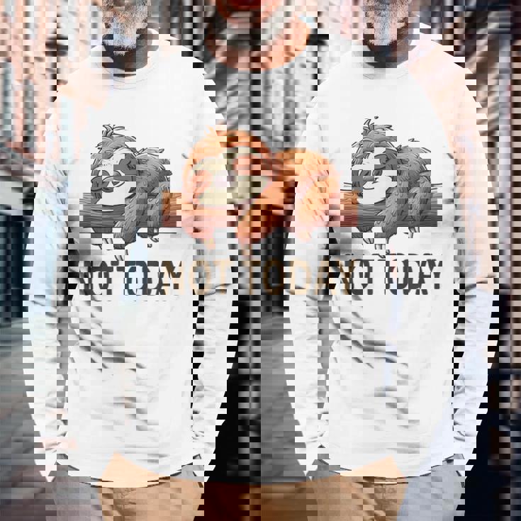 Not Todayloth 今日はナマケモノ 長袖Tシャツ 高齢者への贈り物