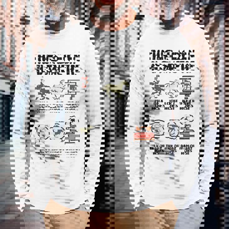 Things I Do Mypare Time 馬 面白い 乗馬 メンズ レディース 長袖Tシャツ 高齢者への贈り物