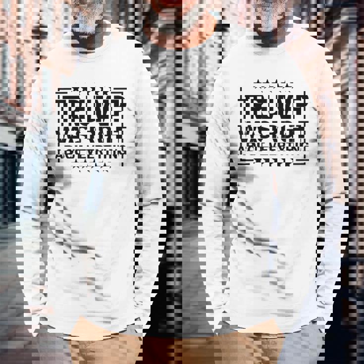 Trump Was Right About Everything Trump President 2024 長袖Tシャツ 高齢者への贈り物