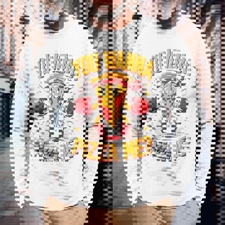 You Wanna Pizza Me 面白い ファイター ピザ愛好家 ファーストフード しゃれ 長袖tシャツ 長袖Tシャツ 高齢者への贈り物