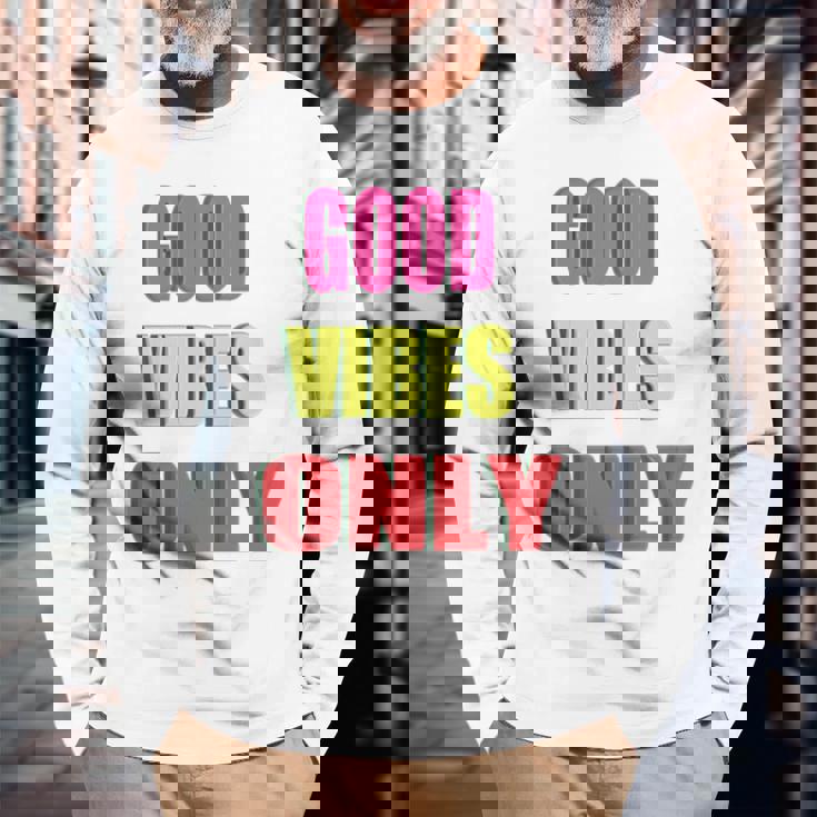 グッド・バイブス・オンリー 長袖tシャツ 長袖Tシャツ 高齢者への贈り物