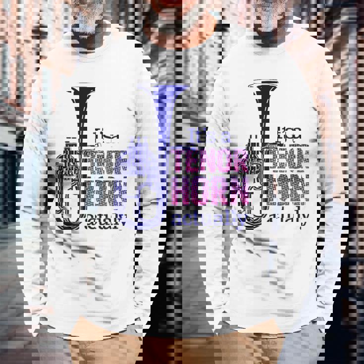 テナーホーンブラスバンドマーチングバンドおもしろ音楽 Alto Horn Or Tenor Horn Joke 長袖Tシャツ 高齢者への贈り物