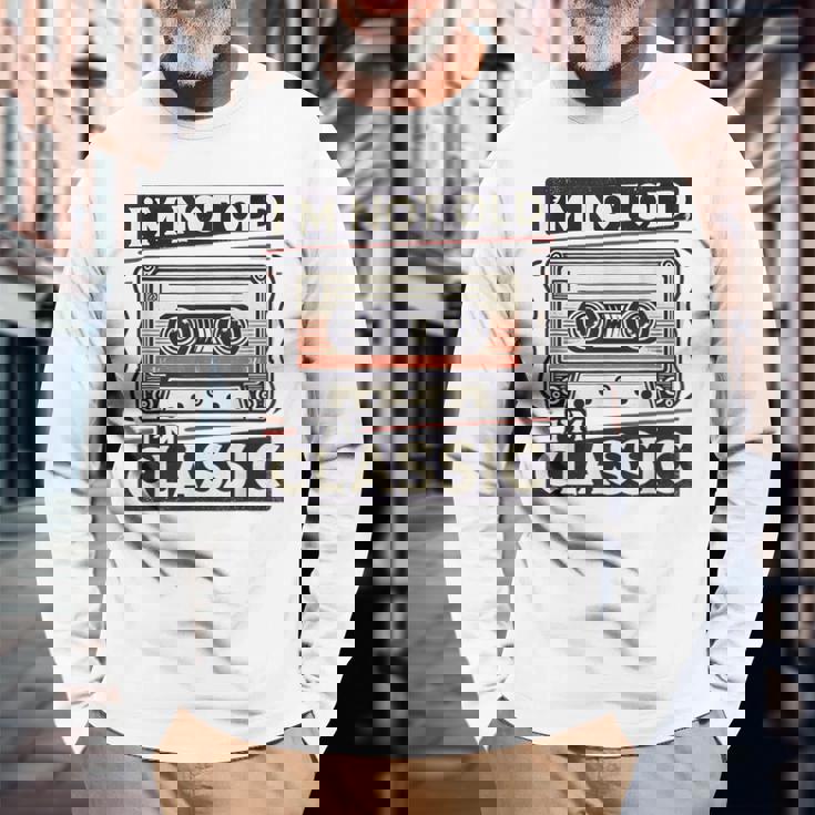 私は老けていない 私はクラシック 面白いレトロ テクニック 長袖Tシャツ 高齢者への贈り物