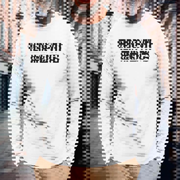 面白いエッグベネディクトの名言「ベネディクトの友達かっこいい」 長袖Tシャツ 高齢者への贈り物