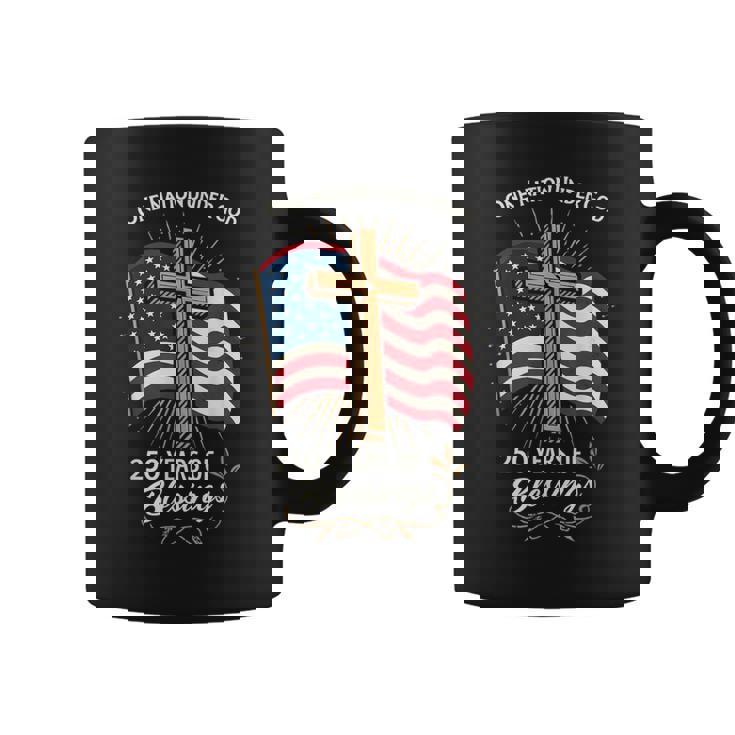 250 Years Of Blessing 250Th Anniversary Christian Usa Coffee Mug