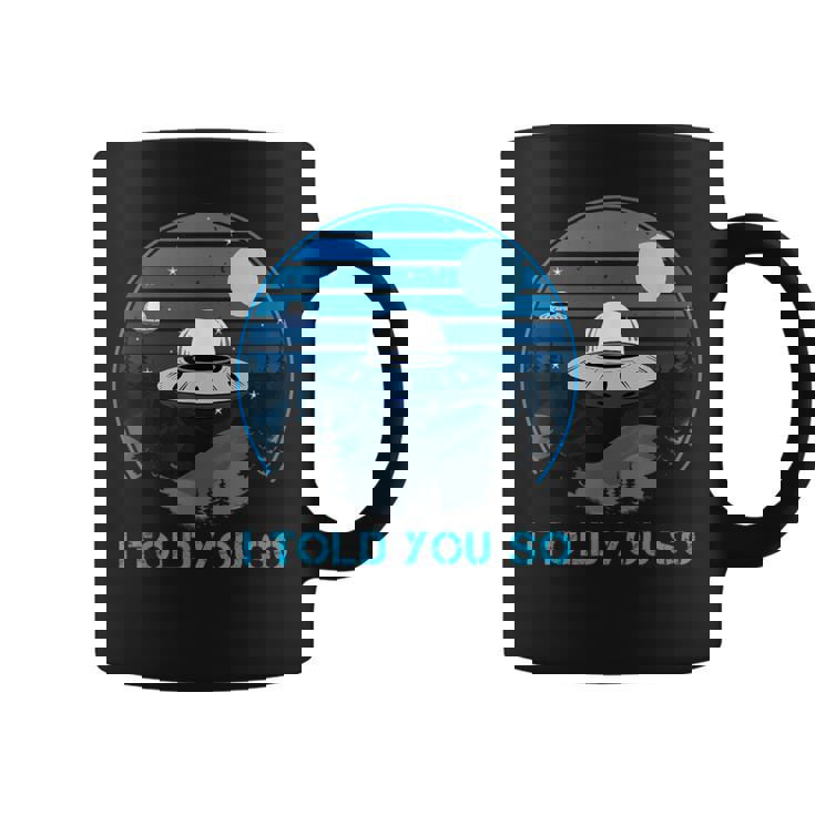 Alien Invasion In The Dark Ufo I Told Youo コーヒーマグ