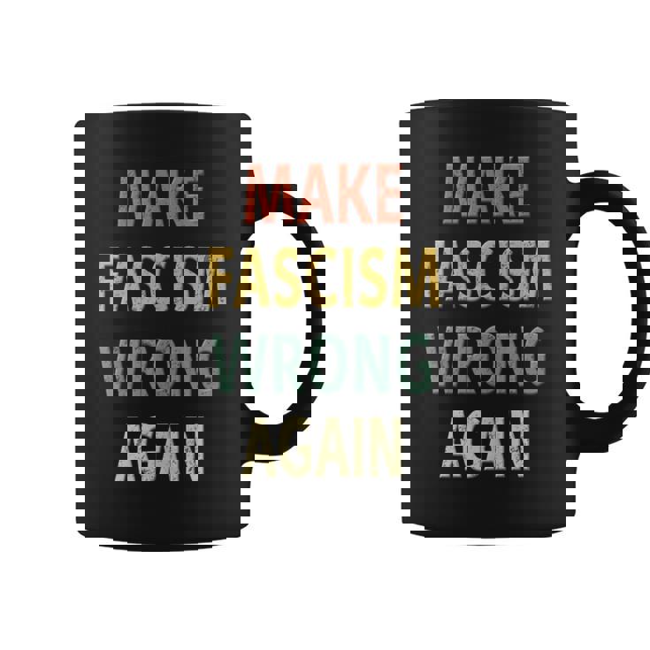 Antifascismo Haz Que El Fascismouelva A Equivocarse In Mangas Taza de café