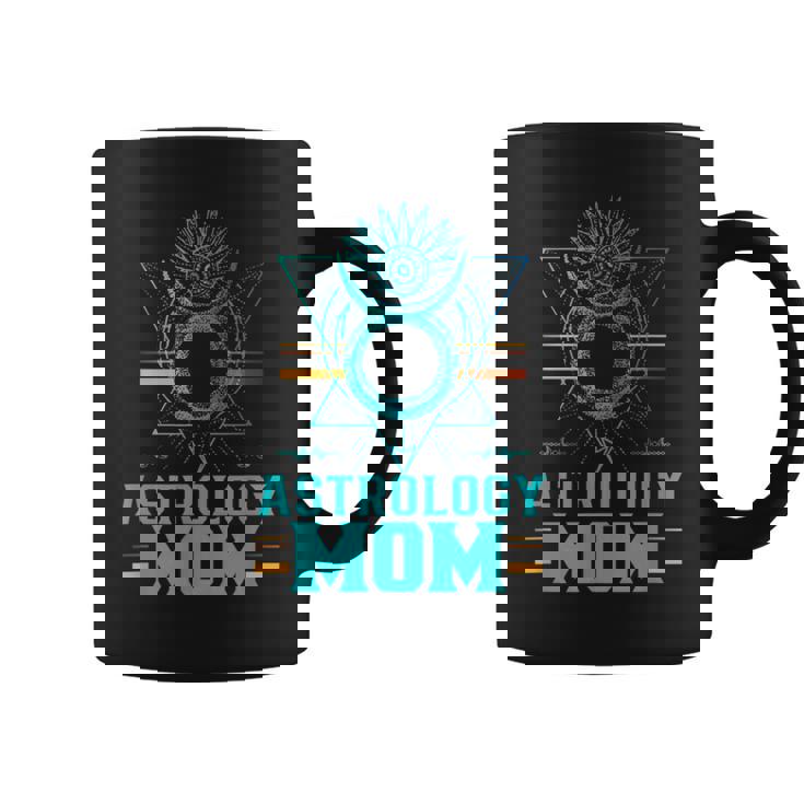 Astrology Mom Mother Zodiac Astrologist Mommy Mama Mother's Coffee Mug