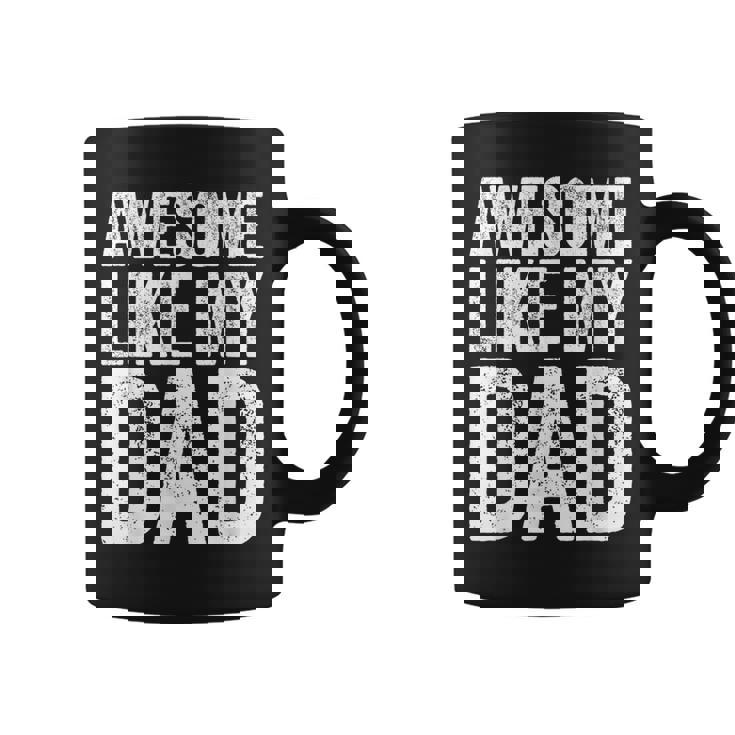 Awesome Like My Dad シャツ キッズ 息子 娘 父の日 コーヒーマグ