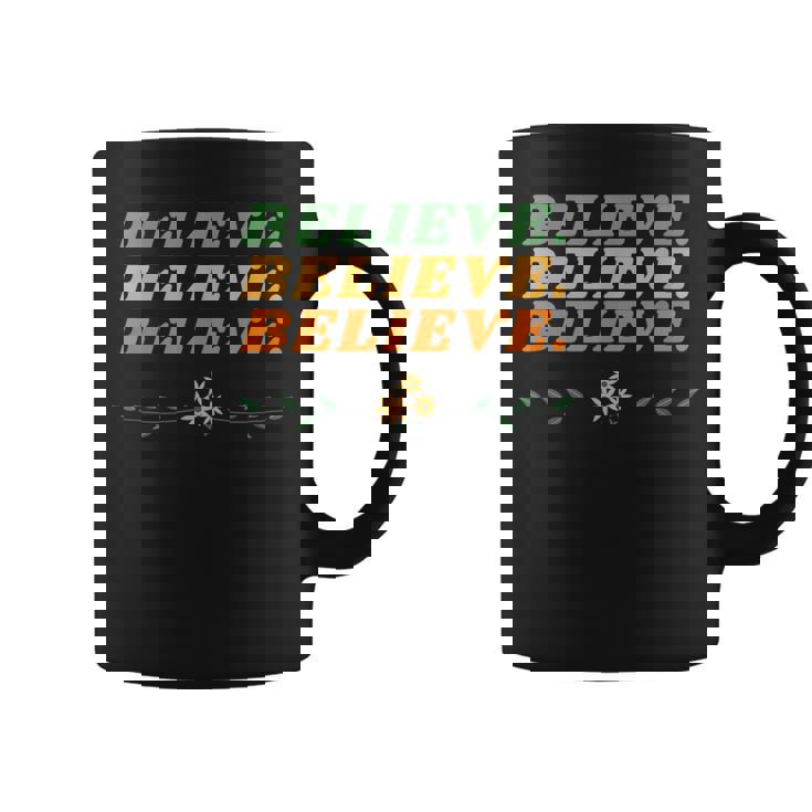 Believe Inspirational Motivational Message Of Hope コーヒーマグ