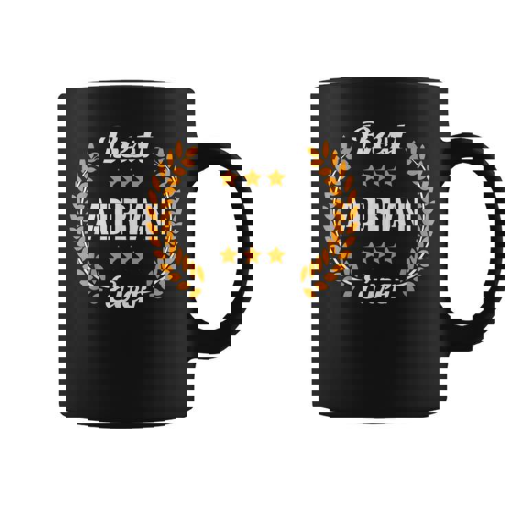 Best Adrian Ever Saying First Name Adrian Coffee Mug