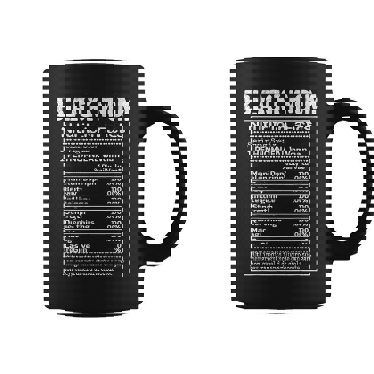 Black Mom Nutrition Facts History Month Proud Mama's Day Coffee Mug