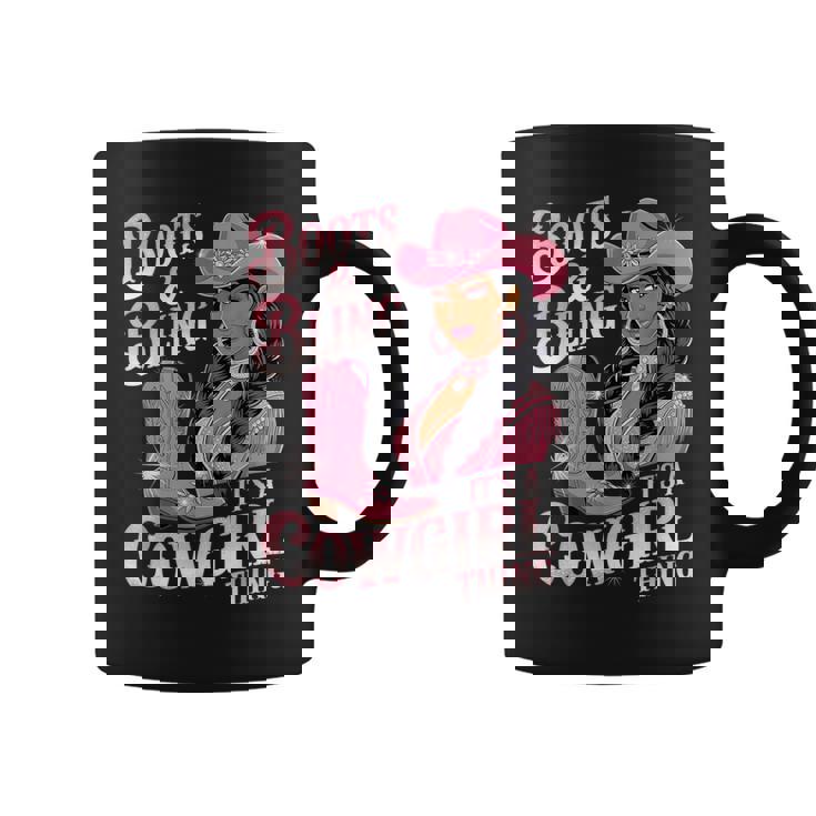 Boots And Bling It's A Cowgirl Thing Melanin Black Cowgirl Coffee Mug Boots And Bling It's A Cowgirl Thing Melanin Black Cowgirl Coffee Mug