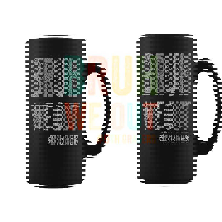 Bruh We Out 9年生 クラス 2025年生 9年生 卒業 コーヒーマグ