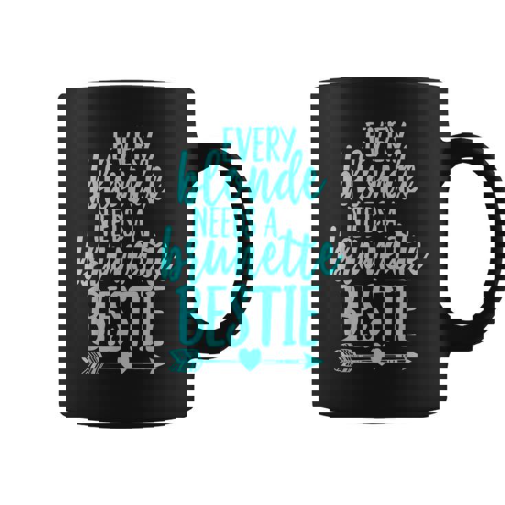Cada Rubia Necesita Una Morena Mejor Amigo Coincidente Bff Taza de café