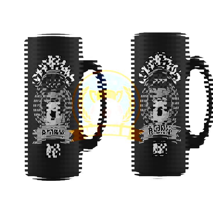 Champion Are Born In May フットボール サッカーボール 誕生日プレゼント 長袖tシャツ コーヒーマグ