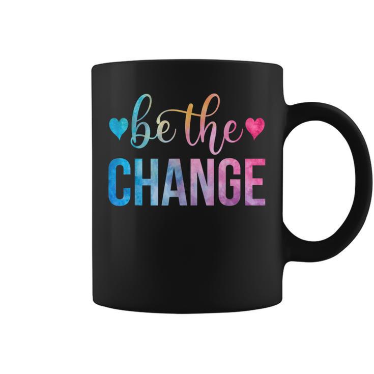 Be The Change Inspirational Motivational Tie Dye Coffee Mug