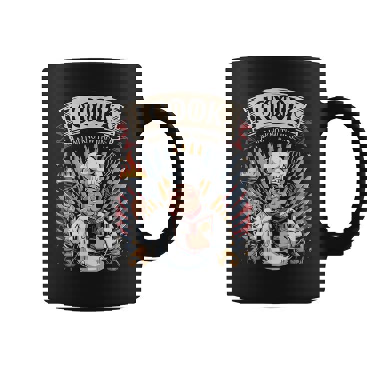 I Cook And I Know Things シェフクックヘルパー コーヒーマグ