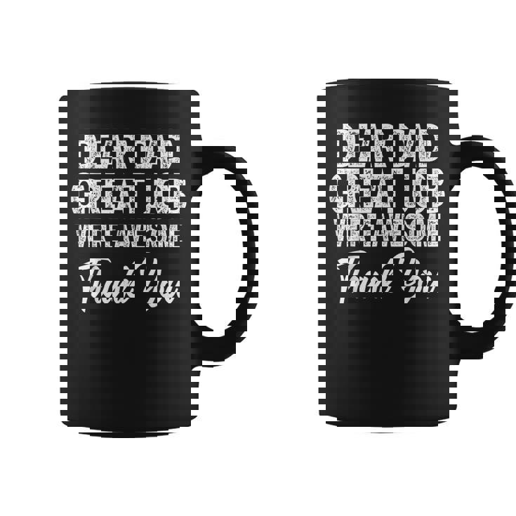 Dear Dad Great Job Were Awesome 父の日 コーヒーマグ