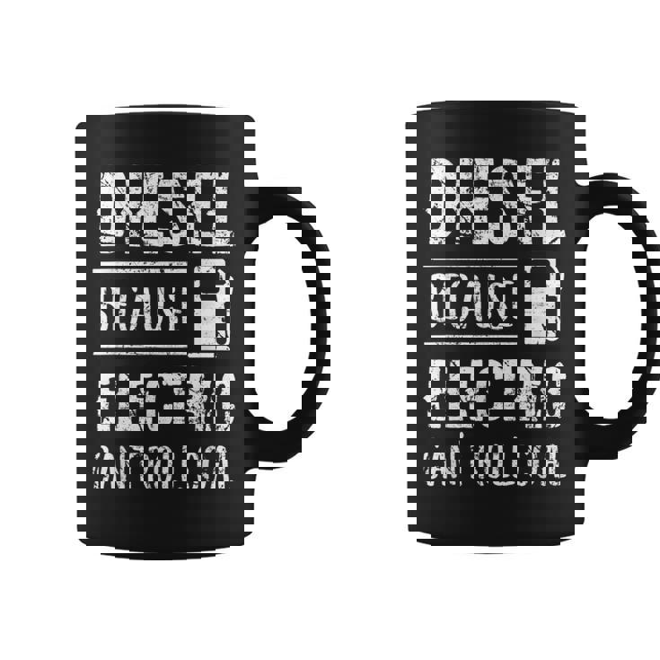 Diesel Because Electric Can't Roll Coal Truck コーヒーマグ