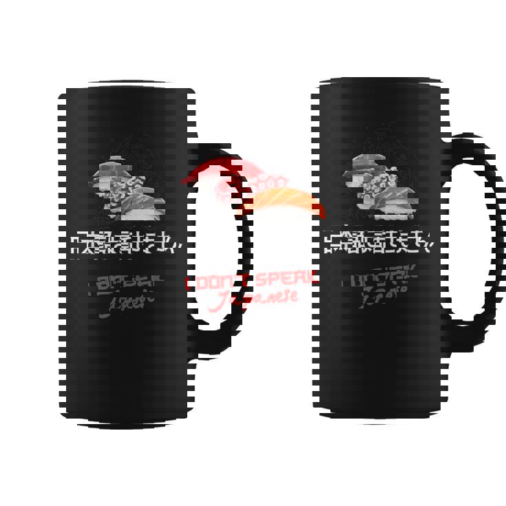 I Don'tpeak Japanese 面白い日本の漢字寿司ギフト コーヒーマグ