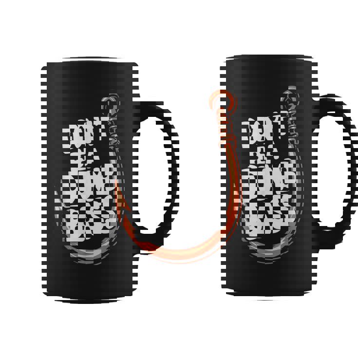 Don’T Be A Dumb Bass Fishing Lover コーヒーマグ