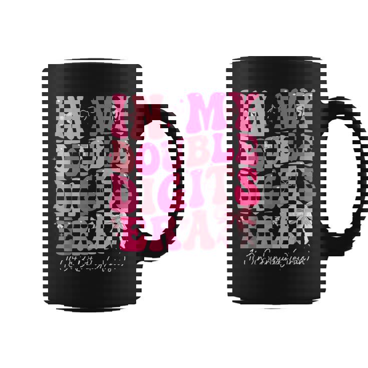 In My Double Digits Era 10Th Birthday Version Coquette Bow Coffee Mug