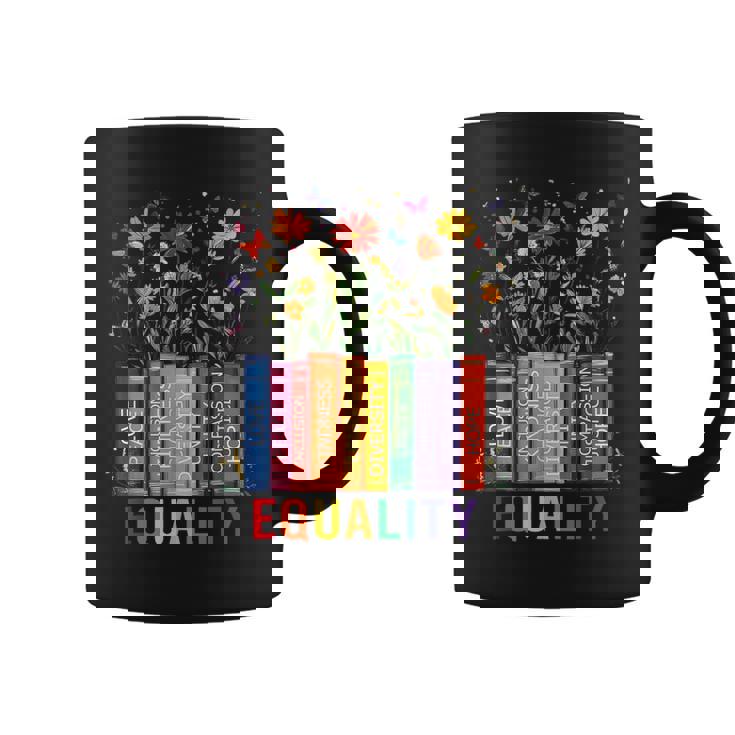 Equality Love Peace And Kindness Book Flowers Lgbt Gay Pride Coffee Mug