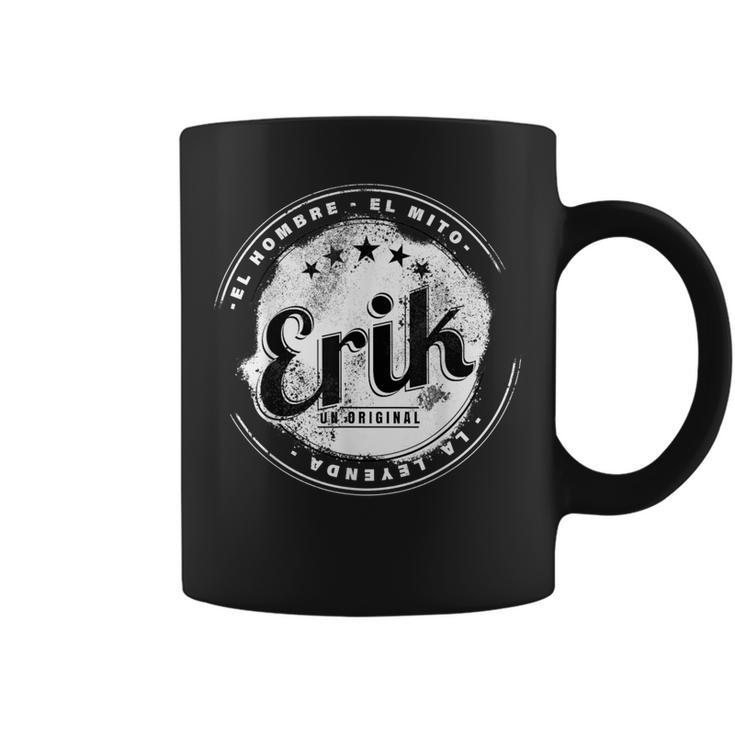 Erik El Hombre El Mito La Leyend Erik Nombre Taza de café