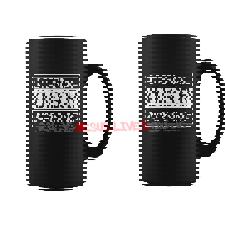 Eternal Advisory Warning Jesus Lives Cool Christmas コーヒーマグ
