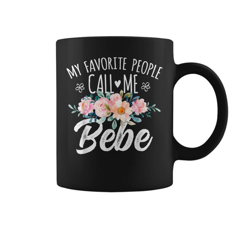 My Favorite People Call Me Bebe Floral Birthday Bebe Coffee Mug