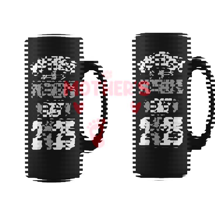 My First Mother's Day 2025 Mommy Mother's Day New Mom Coffee Mug