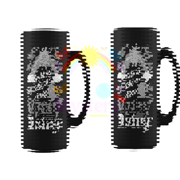 Ask Me About My Mystery Discharge アダルトユーモアジョーク コーヒーマグ