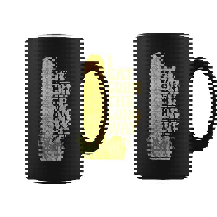 I Eat Corn The Long Way Inappropriate Retro Vintage Coffee Mug