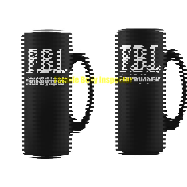 メンズ Fbi Female Body Inspector Meme Novelty Apparel コーヒーマグ