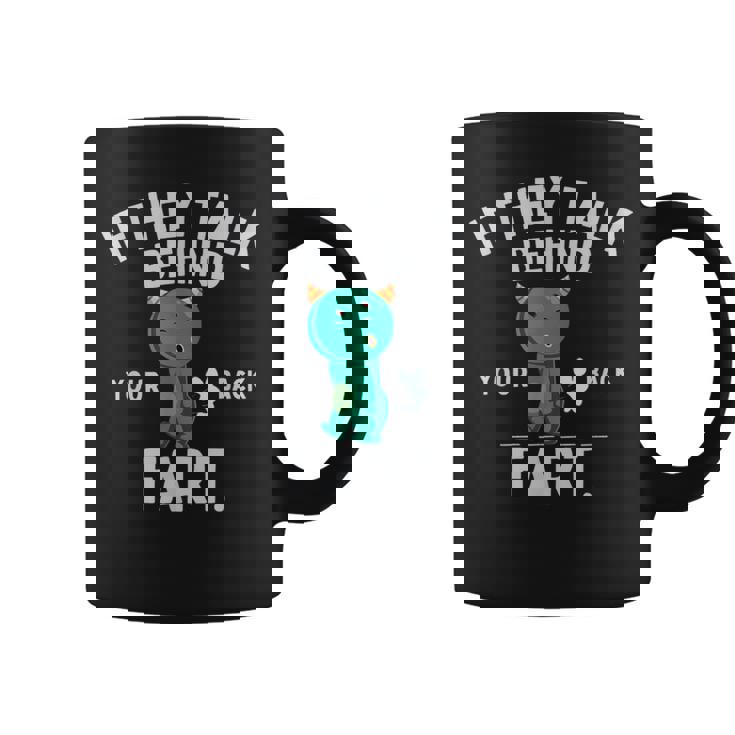 If They Talk Behind Your Back Fart かわいい動物モンスター コーヒーマグ