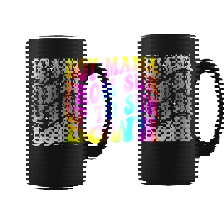 Mom Boy Mama From Son Up To Sun Down Mother's Day Coffee Mug