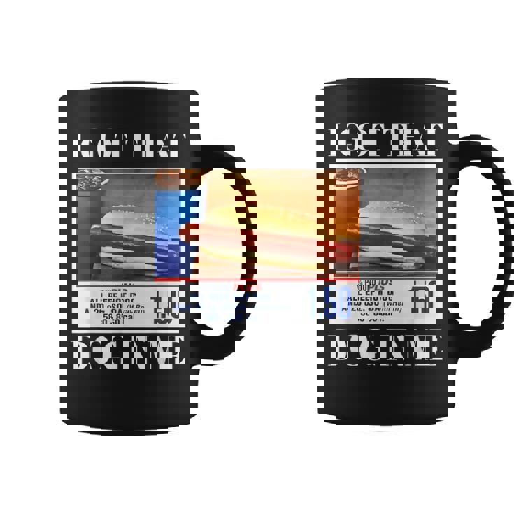 I Got That Dog In Me、 Hot Dog Meme コーヒーマグ