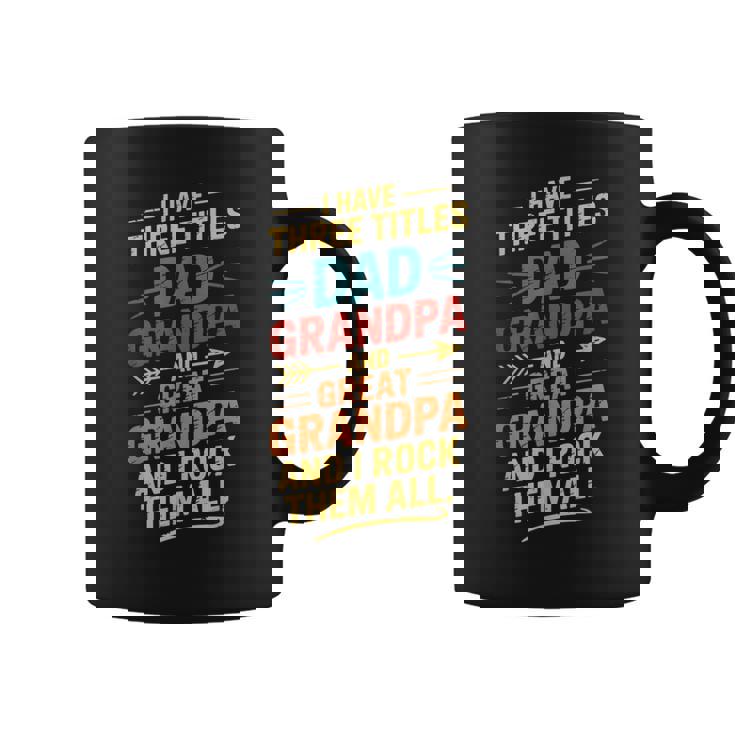 I Have Three Titles Dad And Grandpa 父の日 ビンテージtシャツ コーヒーマグ