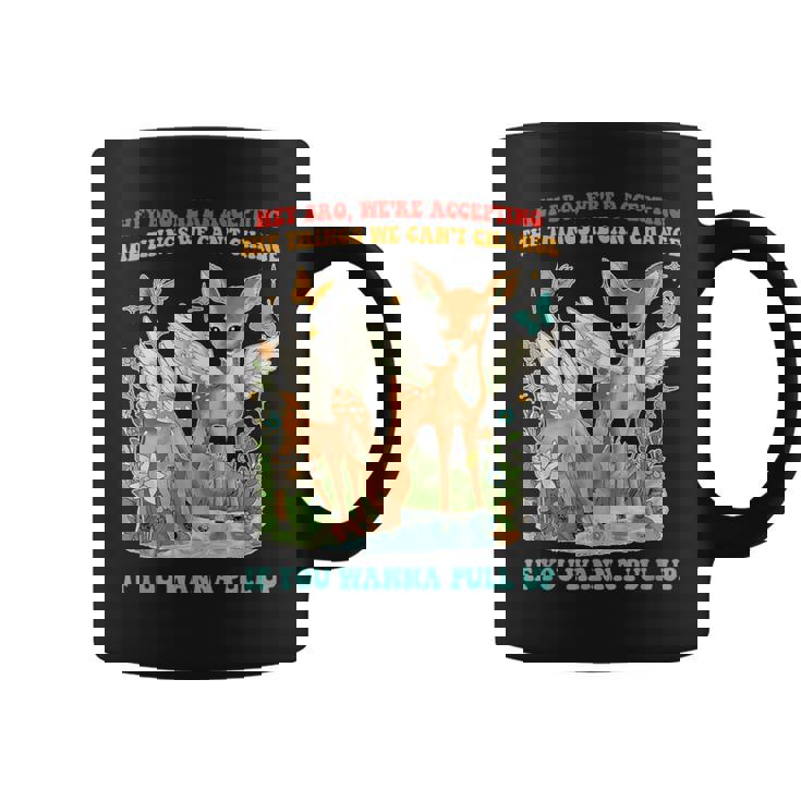 Hey Bro、We Accepting The Things We Can't Change コーヒーマグ