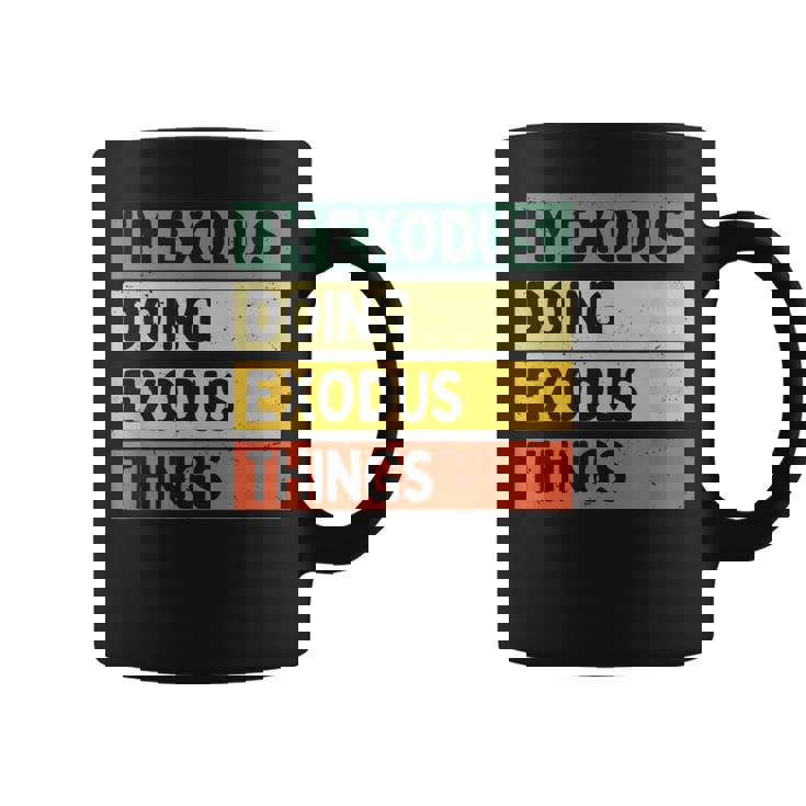 I'm Exodus Doing Exodus Things 面白い名言 コーヒーマグ