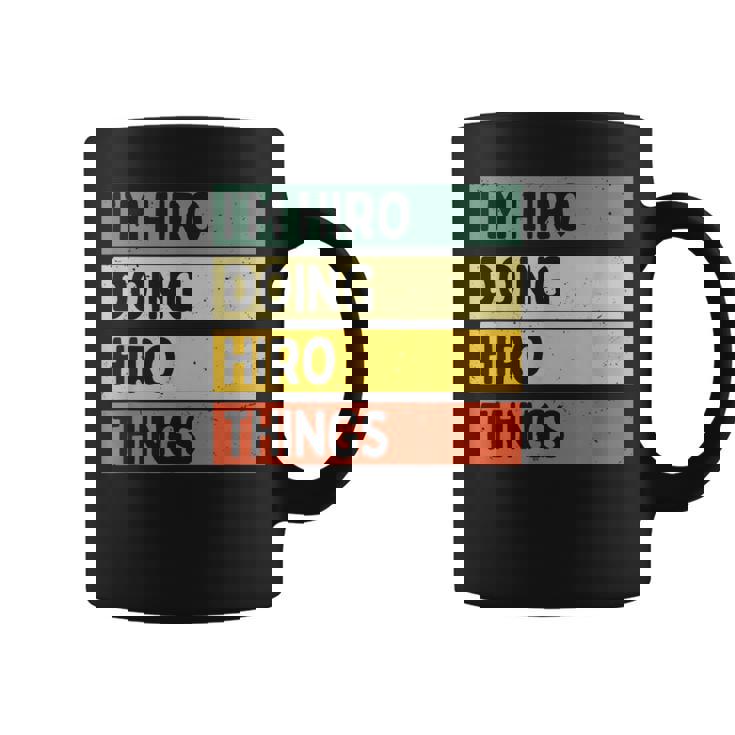 I'm Hiro Doing Hiro Things 面白い名言 コーヒーマグ