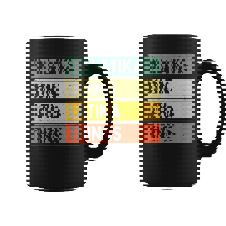 I'm Latika Doing Latika Things 面白い名言 コーヒーマグ