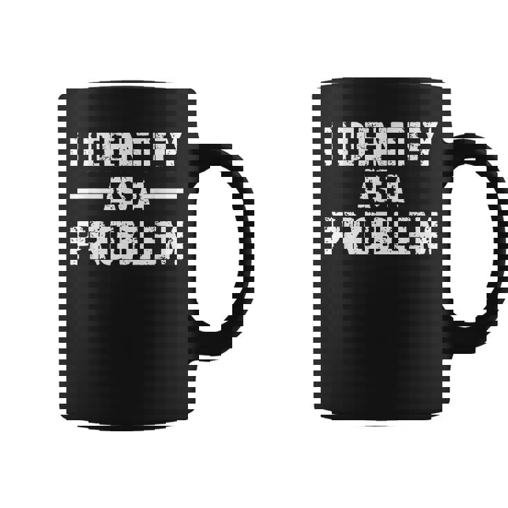 I Identify As A Problem コーヒーマグ