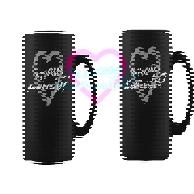I'm A Mommy Mamacita Love Island Mommy Meme Quotes Coffee Mug