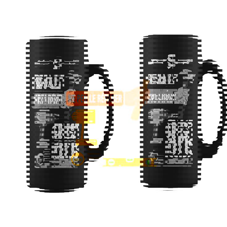 It's If Renault Can't Fix It No One Is コーヒーマグ